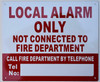 Local Alarm ONLY  ,