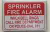HPD Sign SPRINKLER FIRE ALARM WHEN BELL RINGS CALL 91