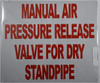 Manual AIR Pressure Release Valve for Dry Standpipe Sign