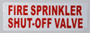 Fire Sprinkler ShutOff Valve  Signage