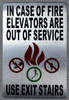 in Case of Fire Use Stairs  Signage