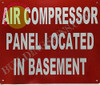 Sign AIR Compressor Panel Located in Basement