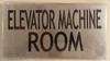 ELEVATOR MACHINE ROOM SIGN