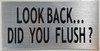 Sign TOILET -LOOK BACK DID YOU FLUSH