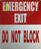 Emergency EXIT DO NOT Block  Signage