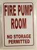FIRE PUMP ROOM NO STORAGE PERMITTED