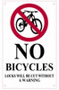 NO Bicycles! Locks Will BE Cut Without A Warning Sign