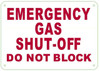 Emergency Gas Shut-Off Do Not Block Sign