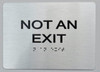 Not AN EXIT ADA SIGN