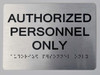 Sign Authorized Personnel ONLY