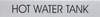 HOT WATER TANK SIGN