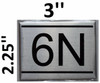APARTMENT NUMBER SIGN - 6N -BRUSHED
