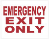 EMERGENCY EXIT ONLY SIGN