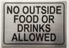 HPD SIGN NO Outside Food OR Drinks Allowed .-Brushed