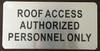 ROOF Access Authorized Personal ONLY Sign