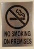 No Smoking on Premises SIGN