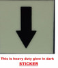 GLOW IN DARK DOWNWARDS ARROW EMERGENCY MARKING SIGN