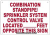 Combination Standpipe and Sprinkler System Control Valve Located FEET Opposite This