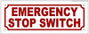 EMERGENCY STOP SWITCH SIGN