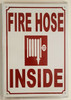 FIRE Hose Inside  Signage