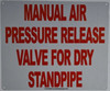 Manual AIR Pressure Release Valve Temporary Dry Standpipe Sign