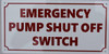 Emergency Pump Shut Off Switch Sign