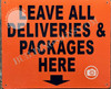 Leave All DELEVERIES and Packages HERE Signage