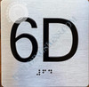 fd sign Apartment Number 6D with Braille and Raised Number