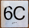 Apartment Number 6C  with Braille and Raised Number Sign