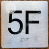 FD SIGN Apartment Number 5F  with Braille and Raised Number