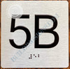 Apartment Number 5b with Braille and Raised Number