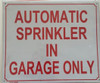 HPD Sign AUOTMATIC Sprinkler in Garage ONLY