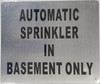 Automatic Sprinkler in Basement ONLY