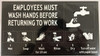 Employees Must WASH Hands Before Returning to Work