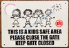 HPD Sign This is A Kids Safe Area Please Close The GATE