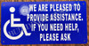 FD Sign We are Pleased to Provide Assistance if You Need Help Please Ask s