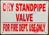 Dry Standpipe Valve for FIRE DEPT USE ONLY