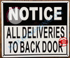 Notice: All Deliveries to Back Door Sign