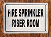 FD Sign FIRE Sprinkler Riser Room