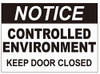 HPD Sign Notice Controlled Enviroment Keep Door Closed Decal Sticker