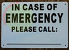 HPD Sign IN CASE OF EMERGENCY PLEASE CALL