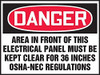 Danger Area in Front of This Electrical Panel Must BE Kept Clear for 36 INCHES OSHA-NEC REGULATIONS" Sticker