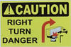 Sign Caution Right Turn Danger Sticker - Truck Safety Sticker