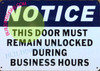 FD Sign DOOR MUST REMAIN UNLOCKED DURING BUSINESS