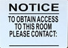 HPD Sign NOTICE TO OBTAIN ACCESS TO THIS ROOM