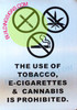 The USE of Tobacco, E Cigarettes & Cannabis is Prohibited Signage