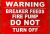 Warning: Breaker Feeds FIRE Pump DO NOT Turn Off Sign