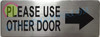 Sign Please use Other Door  Right Arrow