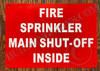 HPD Sign FIRE Sprinkler Main Shut-Off Inside