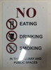 NO SMOKING EATING OR DRINKING  Signage